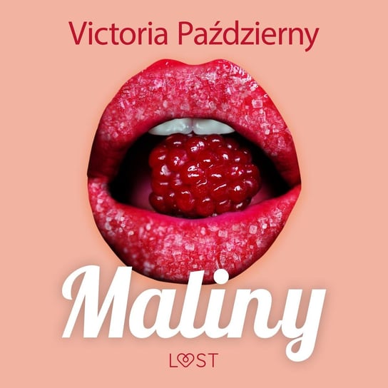 Maliny – lesbijskie opowiadanie erotyczne - audiobook Victoria Październy