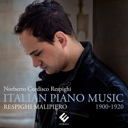 Malipiero: Italian Piano Music 1900-1920 Respighi Norberto Cordisco