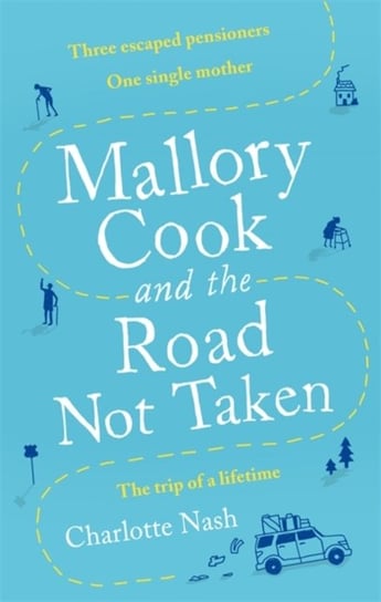Mallory Cook and the Road Not Taken Charlotte Nash