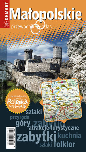 Małopolskie. Przewodnik + atlas Opracowanie zbiorowe