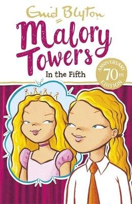 Malory Towers: In the Fifth: Book 5 Blyton Enid