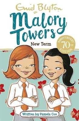 Malory Towers: New Term: Book 7 Blyton Enid