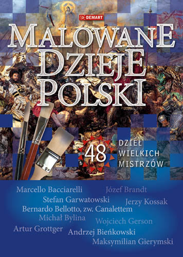 Malowane dzieje Polski Opracowanie zbiorowe