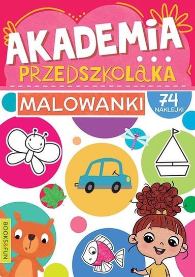 Malowanki. Akademia przedszkolaka Opracowanie zbiorowe