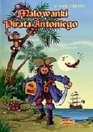 Malowanki pirata Antoniego Opracowanie zbiorowe