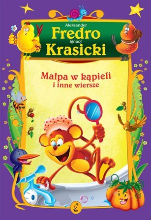 Małpa w kąpieli i inne wiersze Fredro Aleksander, Krasicki Ignacy