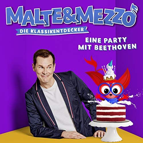 Malte & Mezzo-Die Klassikentdecker Eine Party mit Beethoven Various Artists