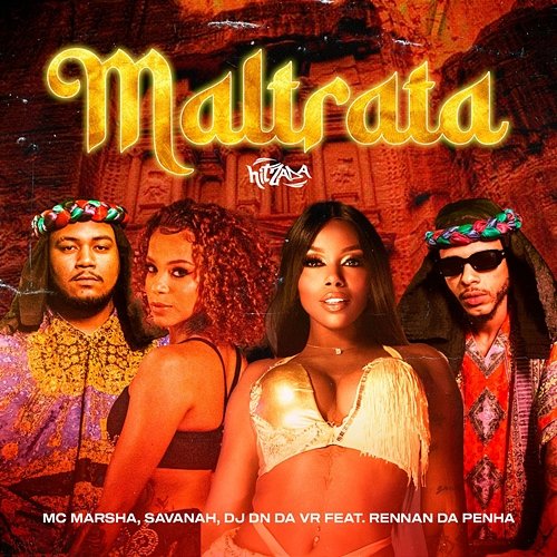 Maltrata MC Marsha, Savanah, Dj Dn da Vr feat. Rennan da Penha