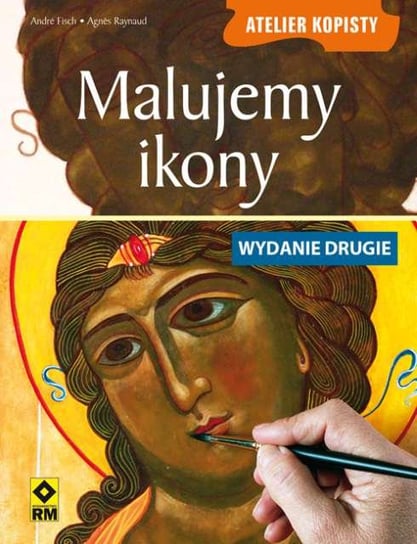 Malujemy ikony Fisch Andre, Raynaud Agnes