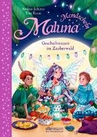 Maluna Mondschein - Geschichtenzeit im Zauberwald Schutze Andrea