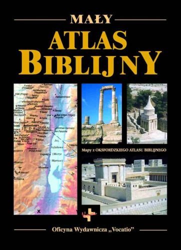Mały atlas biblijny Opracowanie zbiorowe