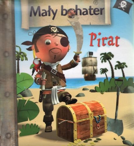 Mały bohater 4. Pirat Beaumont Emilie