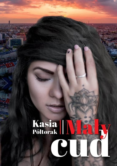 Mały cud Kasia Półtorak