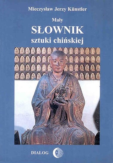 Mały słownik sztuki chińskiej - ebook mobi Kunstler Mieczysław Jerzy