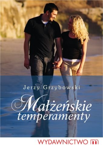 Małżeńskie temperamenty Grzybowski Jerzy