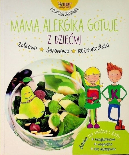 Mama alergika gotuje z dziećmi Janowska Katarzyna