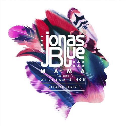 Mama Jonas Blue feat. William Singe