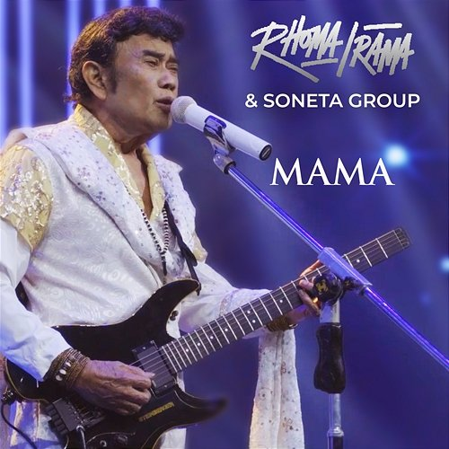 Mama Rhoma Irama & Soneta Group