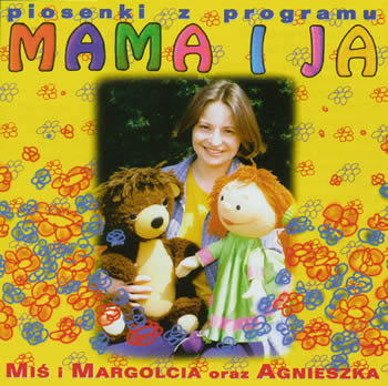 Mama i ja. Volume 1 Miś i Margolcia oraz Agnieszka