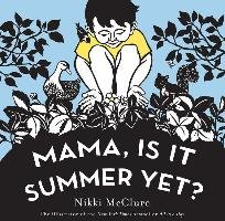Mama, Is It Summer Yet? Mcclure Nikki