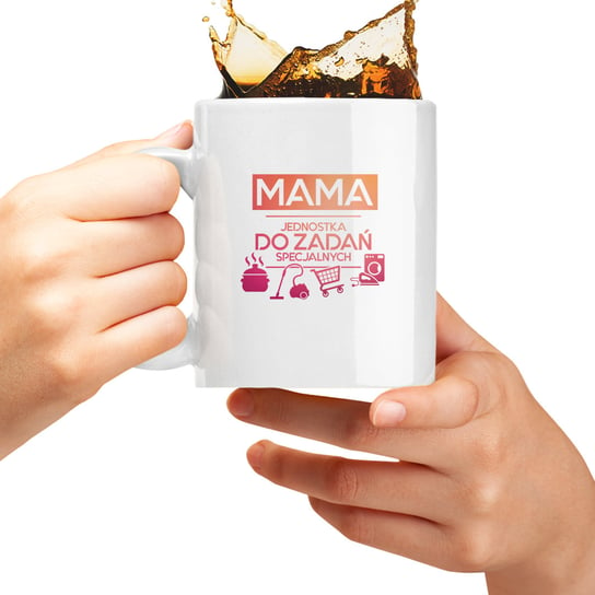 Mama - jednostka do zadań specjalnych - Kubek ceramiczny dla mamy prezent na Dzień Matki Koszulkowy