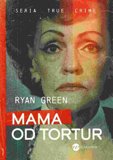 Mama od tortur Ryan Green