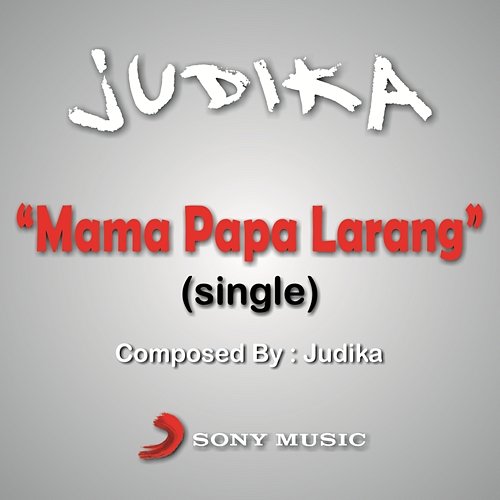 Mama Papa Larang Judika