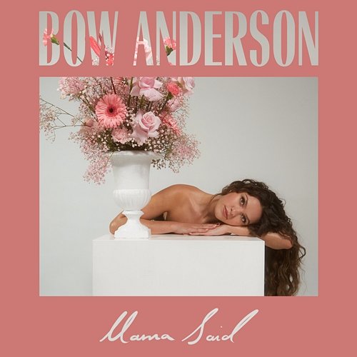 Mama Said Bow Anderson