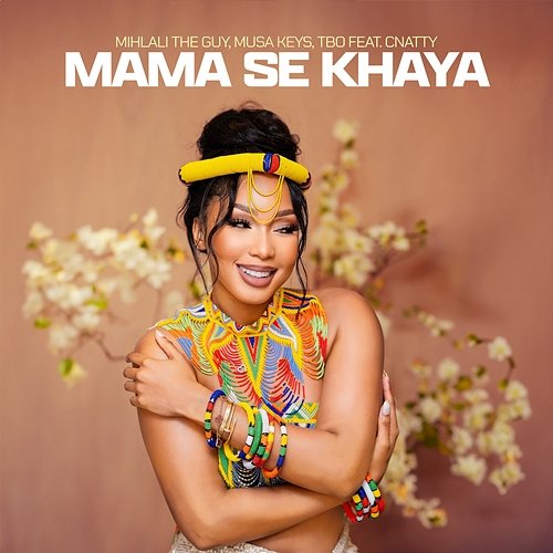 Mama Se Khaya Mihlali The Guy, Musa Keys, & TBO feat. Cnattty