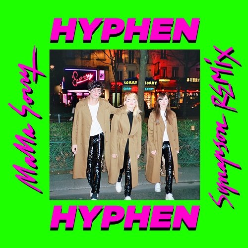 Mama Sorry Hyphen Hyphen