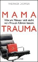 Mama-Trauma Dopfer Werner