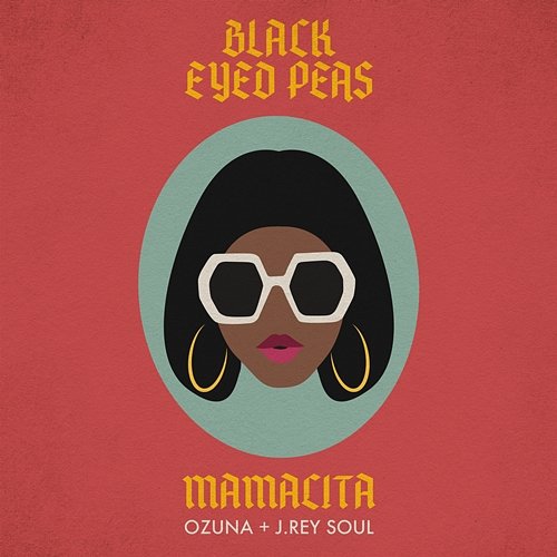 MAMACITA Black Eyed Peas X Ozuna X J. Rey Soul