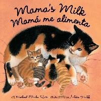Mamas Milk (Mam Me Alimenta) Ross Michael Elsohn, Wolff Ashley
