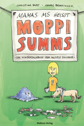 Mamas MS heißt Moppi Summs Mabuse-Verlag