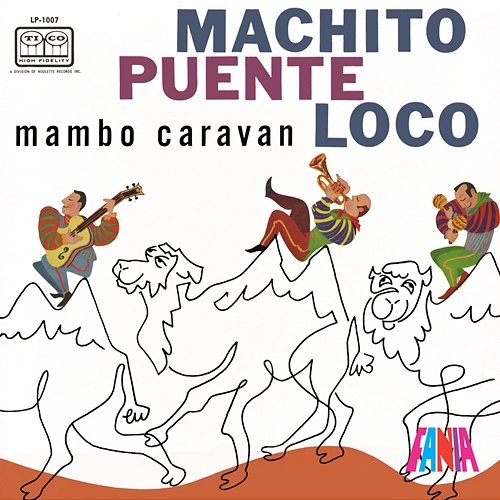 Mambo Caravan Machito, Tito Puente, Joe Loco