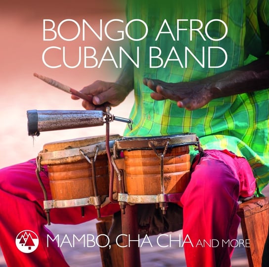 Mambo, Cha Cha And More Bongo Afro Cuban Band