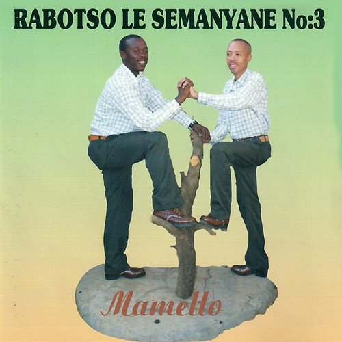 Mamello Rabotso Le Semanyane No. 3