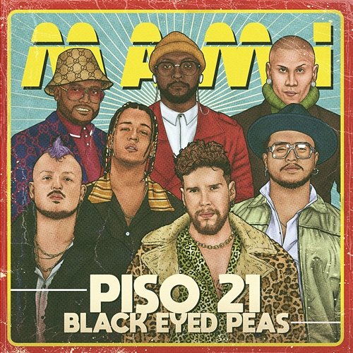 Mami Piso 21 & Black Eyed Peas