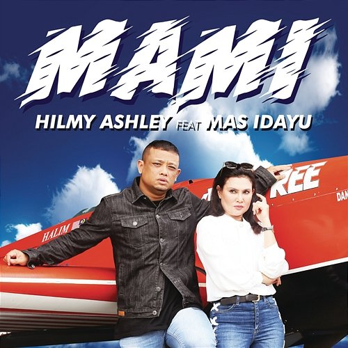 MAMI Hilmy Ashley feat. Mas Idayu