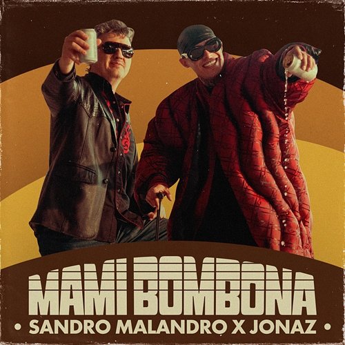 Mami Bombona Sandro Malandro, Jonaz