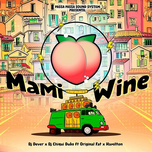 Mami Wine DJ Dever, Dj Chiqui Dubs feat. Hamilton, Original Fat