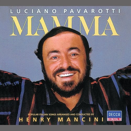 Bixio: Mamma (Arr. Mancini) Luciano Pavarotti, Henry Mancini