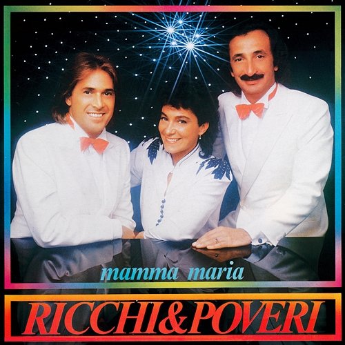Mamma Maria Ricchi e Poveri