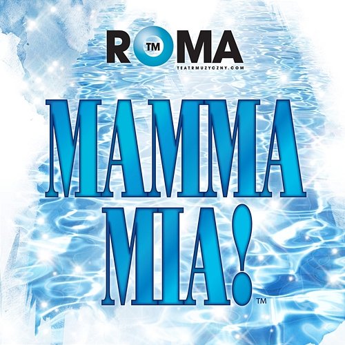 Mamma Mia! Teatr Muzyczny ROMA