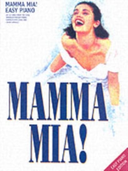 Mamma Mia] - Easy Piano Edition Music Sales Ltd.