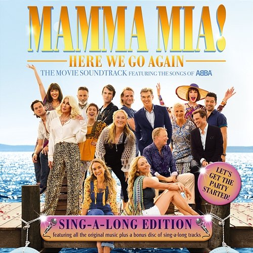 Mamma Mia! Here We Go Again Cast of Mamma Mia! The Movie