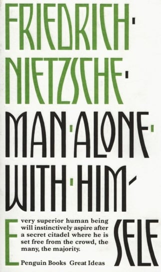 Man Alone with Himself Nietzsche Fryderyk
