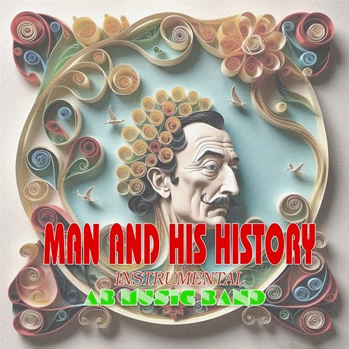 Man And His History AB Music Band