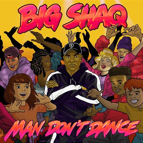 Man Don't Dance Big Shaq