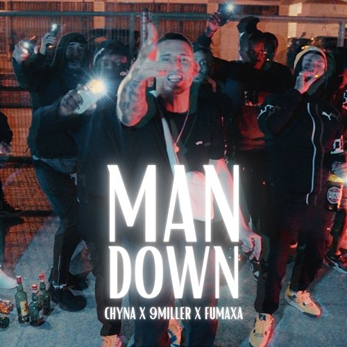 Man Down Chyna feat. 9 Miller, Fumaxa